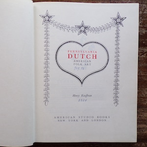 Pennsylvania Dutch American Folk Art by Henry Kauffman 1946