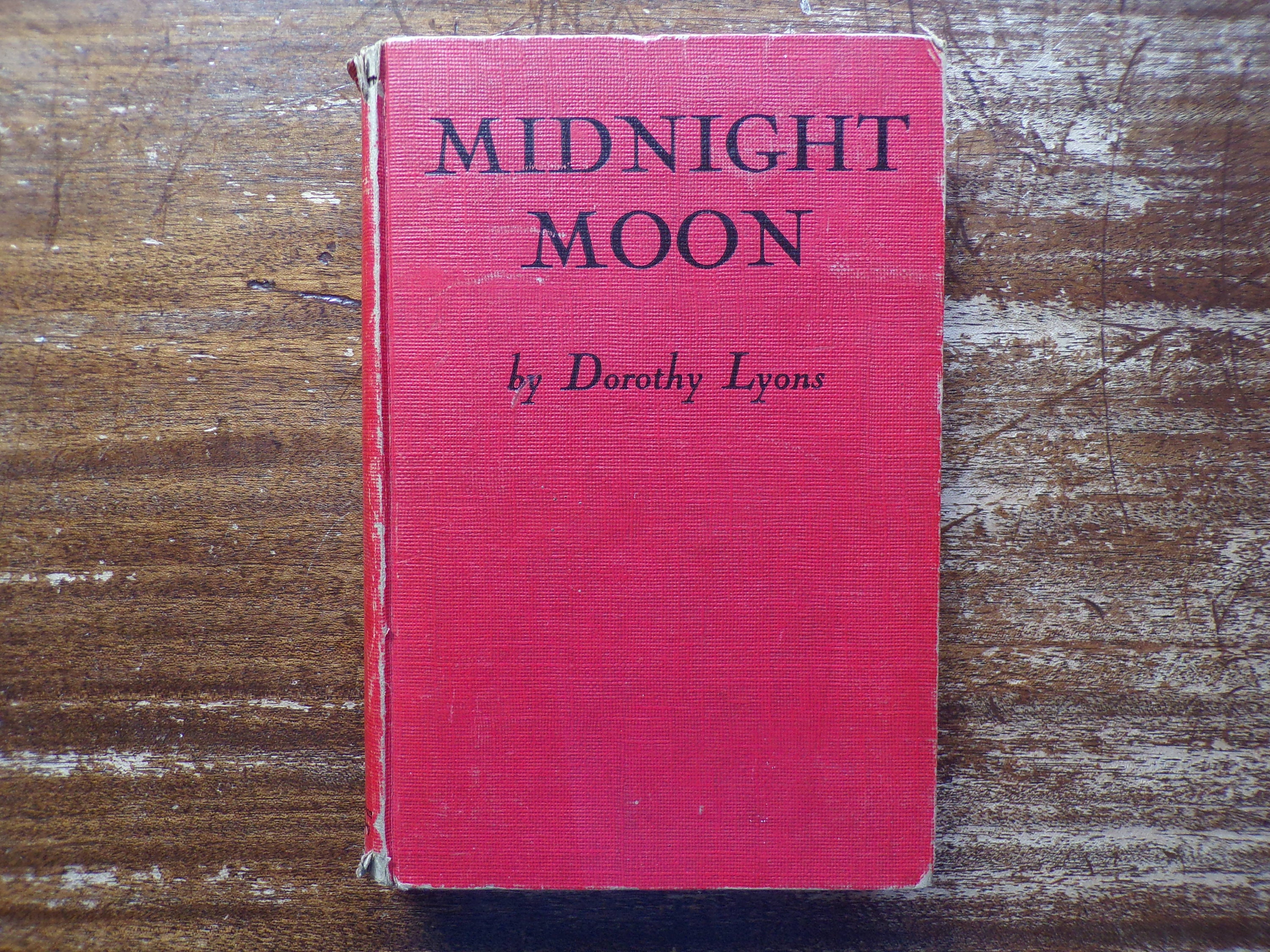 Midnight Moon by Dorothy Lyons 1941 First Edition 