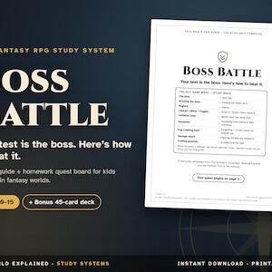 May include: A Fantasy RPG Study System printable PDF featuring a Boss Battle study guide and homework quest board. The document includes a table mapping game moves to study moves, text for ages 10-15, and a bonus 45-card deck description.