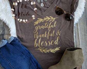 Grateful thankful blessed shirt, Thanksgiving shirt, Christian shirt, grateful shirt, blessed shirt, unisex grateful thankful blessed shirt