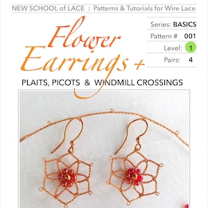 May include: A pair of copper wire flower earrings with red beads. The earrings are made with plaits, picots, and windmill crossings. The earrings are part of the "Basics" series, pattern #001, level 1, and come in 4 pairs.
