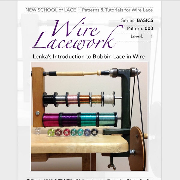 Wire Lacework - Lenka's Introduction to Bobbin Lace in Wire: Step-by-Step Manual    25 pages with 77 photographs - PDF Instant Download -