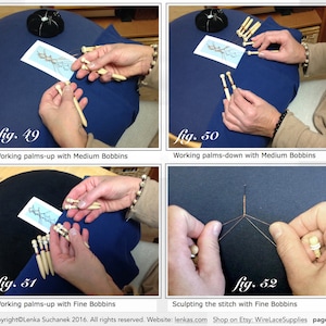 May include: Four images demonstrating bobbin lace making. Hands manipulate bobbins, needles, and thread. The images include text: "fig. 49", "Working palms-up with Medium Bobbins", "fig. 50", "Working palms-down with Medium Bobbins", "fig. 51", "Working palms-up with Fine Bobbins", "fig. 52", "Sculpting the stitch with Fine Bobbins".