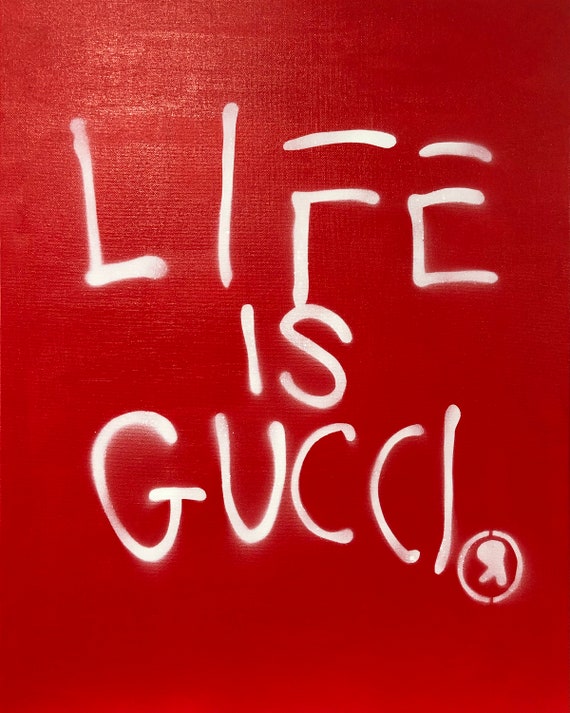 Life Is Gucci Painting | Etsy