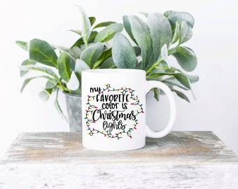 My Favorite Color is Christmas Lights Coffee Mug | Sublimated Coffee Mug | Funny Coffee Mug | 11oz Sublimation Coffee Mug