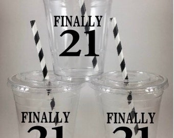 Finally 21 Birthday Party Cups 21st WITH LIDS/STRAWS Free Custom Colors