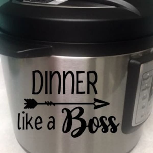 Instant Pot Decal Dinner like a Boss Funny Cooking Sticker Decoration