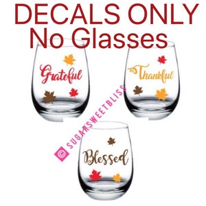 Thanksgiving Vinyl Decals Glasses Permanent Stickers Thankful Grateful Blessed DIY Table Decor Cups