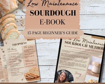 Sourdough e-Book | Low Maintenance Beginner Sourdough Guide (PDF Download)