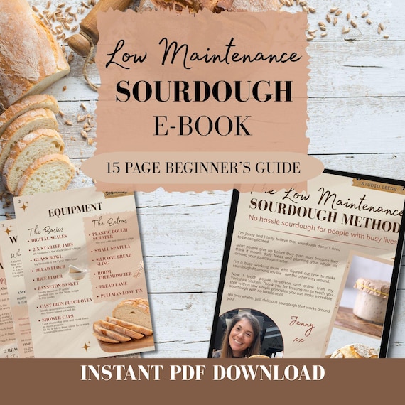 Sourdough e-Book | Low Maintenance Beginner Sourdough Guide (PDF Download)