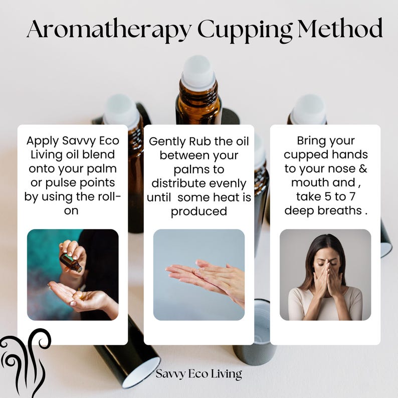K&ouml;nnte beinhalten: Ein Bild, das die "Aromatherapie-Cupping-Methode" mit Anweisungen zur Verwendung &auml;therischer &Ouml;le zeigt. Es zeigt das Auftragen von &Ouml;l, das Reiben der Handfl&auml;chen und das Einatmen. Das Bild enth&auml;lt &auml;therische &Ouml;lflaschen und das Logo "Savvy Eco Living".