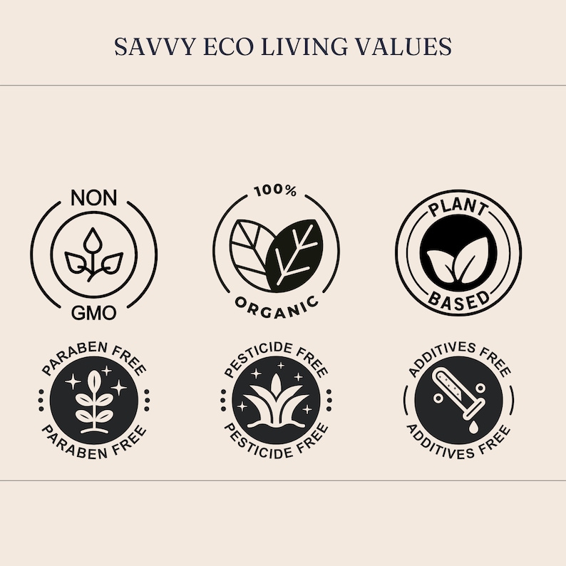 以下が含まれることがあります： 「SAVVY ECO LIVING VALUES」というテキストが書かれた白黒のグラフィックアイコン。アイコンは、非遺伝子組み換え、100％オーガニック、植物由来、パラベンフリー、農薬不使用、添加物不使用など、環境に優しい製品の属性を表しています。