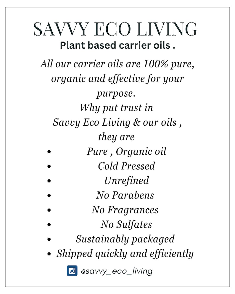 May include: White background with text for Savvy Eco Living, promoting plant-based carrier oils. The text highlights the oils' purity, organic nature, and effectiveness. Additional details include cold-pressed, unrefined, and sustainably packaged.