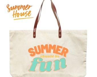 Summer Should Be Fun Tote Bag - SUMMER HOUSE - Leather Strap