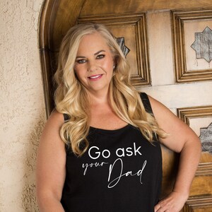 Go Ask Your Dad Tank Top Plus Size