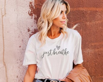 Camisa Just Breathe, camisa Hope, camiseta motivacional, camisa positiva, camisa linda, camiseta positiva, camisa brunch, regalo de meditación, camisa de yoga