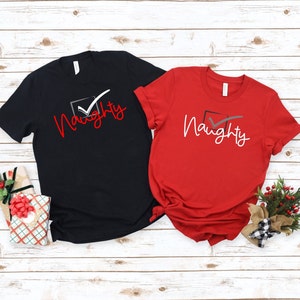 Naughty Shirt, Christmas T-shirt, Christmas Party Shirt, Cute Women&#39;s Holiday Tee, Women&#39;s Christmas Top, Xmas Shirt, Holiday Shirt