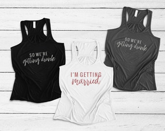 Bride's Entourage Tank Top: Getting Drunk, Wedding Party Racerback