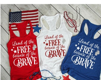 Land of the Free America Because of the Brave Shirt, Patriotic Shirt, Land Of The Free Because Of The Brave Shirt, Fourth Of July Shirts