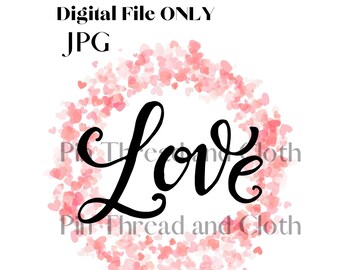 Corona de corazones para San Valentín con besos y abrazos. SOLO ARCHIVO DIGITAL. Diseños de sublimación, tarjetas de felicitación y camisetas. No se enviará ningún artículo físico.