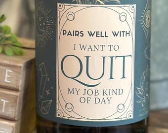 Combina bien con: Etiqueta de vino "Quiero dejar mi trabajo", Etiqueta de descarga, Mal día en el trabajo, Odio mi trabajo, Regalo para compañeros de trabajo, Etiqueta instantánea para botella.