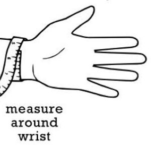 May include: A diagram showing how to measure your wrist for a bracelet. A tape measure is wrapped around the wrist, just below the wrist bone.