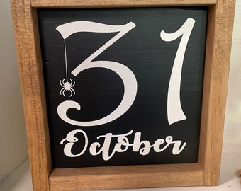 Halloween, October 31st/ Wooden Sign