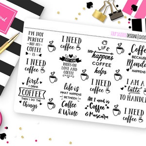 I Need Coffee Quotes Planner Stickers for Erin Condren Life Planner, Plum Paper or Mambi Happy Planner || Q1002