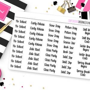 May include: A set of printable planner stickers with various school-related events, including "No School", "Early Release", "Snow Day", "Picture Day", "Science Fair", "Book Fair", "Field Trip", "Class Party", "Fall Break", "Winter Break", and "Spring Break".