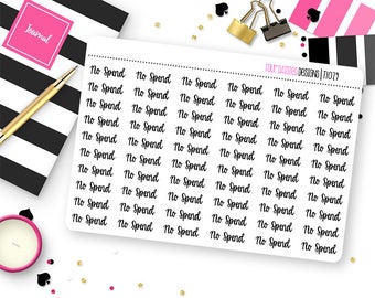 60 No Spend Script Planner Stickers for Erin Condren Life Planner, Plum Paper, or Mambi Happy Planner || T1029
