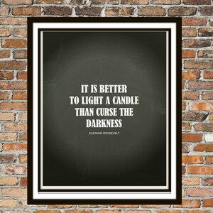 It is Better to Light a Candle Than Curse the Darkness