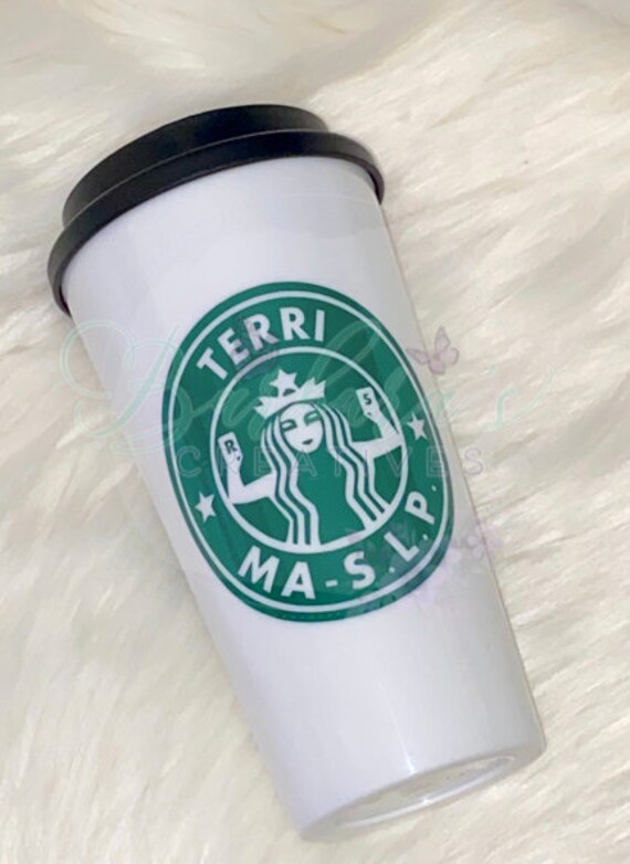 Speech Therapist Personalized Starbucks Style Cup
