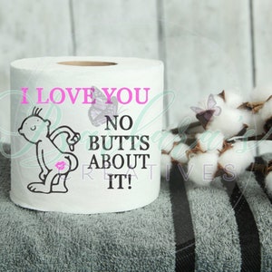 Valentine's Day Toilet Paper Gag Gift - No Butts