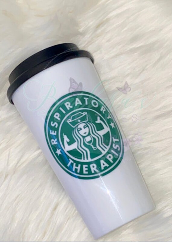 Respiratory Therapist Personalized Starbucks Style Cup (CRT, RN, RT, Therapist, Nurse, Respiratory Therapist)