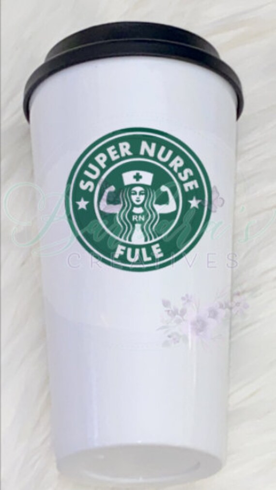 Super Nurse Personalized Starbucks Style Cup (Nurse, Male Nurse, Nursing Students, Nurse appreciation, Nursing Graduation)