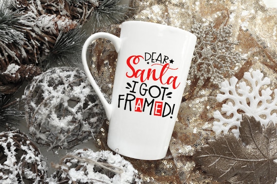 Santa I Got Framed, Christmas mug, Funny Christmas mug, Christmas Coffee