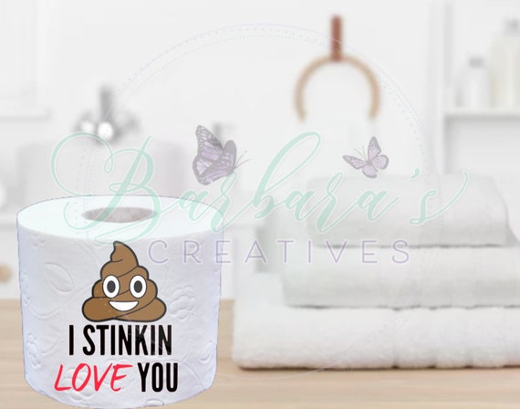 Valentine's Day Toilet Paper Gag Gift - Stinking Love