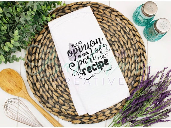 Kitchen Towel - Your Opinion