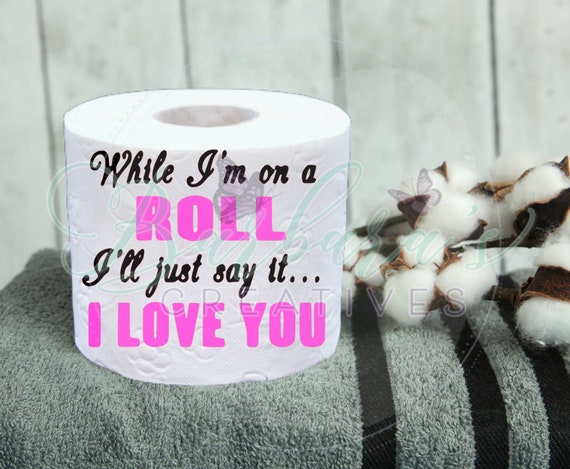 Valentine's Day Toilet Paper Gag Gift - On a Roll