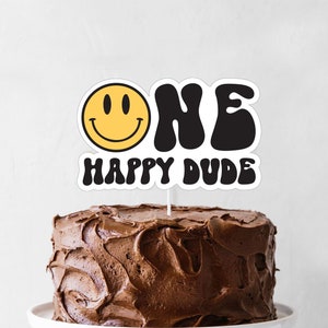 One Happy Dude Cake Topper - Printable Smile Face 1st Birthday Party Decor, One Cool Dude Birthday Party, Hipster 90&#39;s Hippie decor, 0111