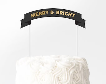 Merry and Bright Cake Topper - Printable Glam Gold Christmas Cake Banner - Gold and Black Cake Topper - Instant Download - GGC1