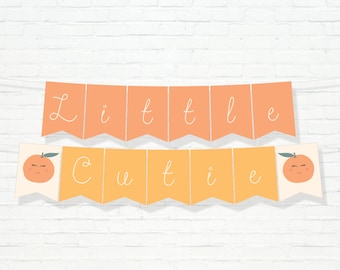 May include: Orange themed banner with the words "Little Cutie" in white script on a peach and yellow background.