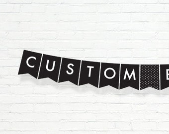 Custom Bunting Banner - Party Banner - Personalized Party Decor - Digital Download