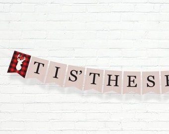 Rustic Woodland 'Tis The Season Banner  - Printable Buffalo Plaid Christmas Bunting Banner - Holiday Decor - Instant Download - RWC1