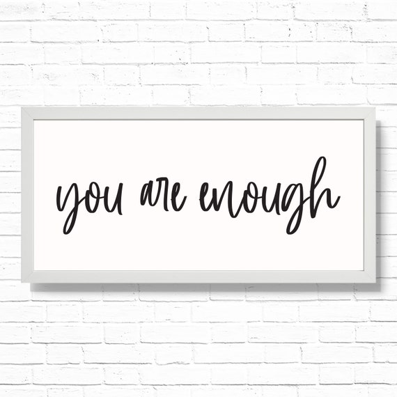 You Are Enough Positivity Home Decor Art Print - Printable 19.75x9 Farmhouse Style Kitchen Wall Sign - Fitted for Ikea Ribba Frame - PandP Il_570xn