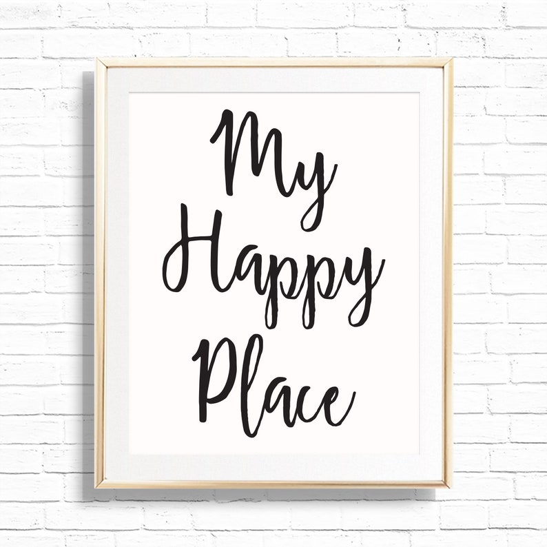 My Happy Place Home Decor Art Print Printable Calligraphy Etsy