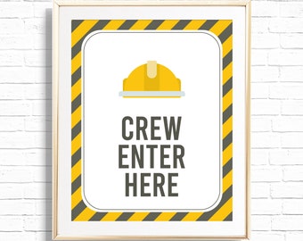 Crew Enter Here Sign - Printable Construction 1st Birthday Party front door entry Decor - Yellow Dump Truck Dinner Heavy Machinery - 0018