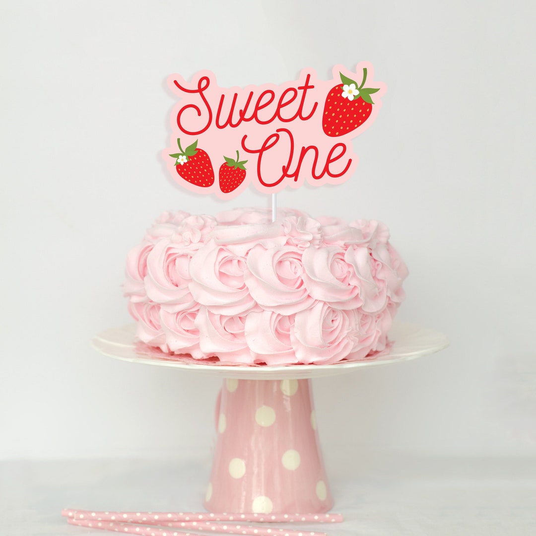 Strawberry Cake Topper - Printable Sweet ONE First Birthday Cake Smash ...