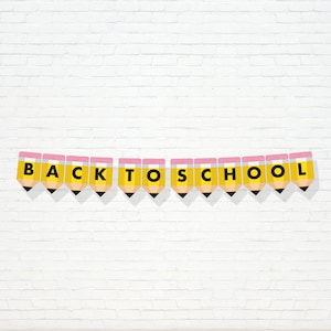 Back To School Banner - Printable School Pencil Garland - First Day of School Party Decor - Classroom Home School Decor - AUG2021