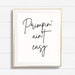 Primpin' Ain't Easy Art Print Printable Glamorous - Etsy
